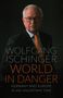 Wolfgang Ischinger: World in Danger, Buch