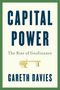 „CAPITAL POWER“ in großen Buchstaben, darunter „The Rise of Geofinance“. Name: Gareth Davies. Illustration: Waage., Buch