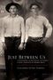 Guillermo Núñez Noriega: Just Between Us, Buch