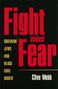 Clive Webb: Fight Against Fear, Buch