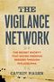 Text: "The Vigilance Network", "The Secret Society That Moved Freedom Seekers Through Philadelphia", "Carrie Hagen". Cover in Vintage-Stil.