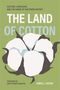 James C Giesen: The Land of Cotton, Buch
