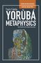 Toyin Falola: Yoruba Metaphysics, Buch, Buch