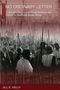 "No Ordinary Letter: A Gendered History of Rural Violence and Shame in Apartheid South Africa" von Jill E. Kelly.  
Im Hintergrund eine schwarz-weiße Menschenmenge mit Stöcken.