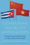 Carmelo Mesa-Lago: Comparing Socialist Approaches, Buch