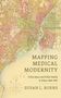 Susan L. Burns: Mapping Medical Modernity, Buch, Buch
