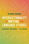 Yasmine Romero: Intersectionality in Writing and Language Studies. Dialoguing, Decentering, and Co-Storying. Bunte Linien., Buch