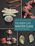 Judy Belcher: Polymer Clay Master Class, Buch