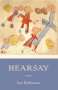 Lee Robinson: Hearsay, Buch