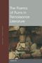 Andrew Hui: The Poetics of Ruins in Renaissance Literature, Buch