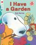 Bob Barner: I Have a Garden, Buch