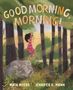 Maya Myers: Good Morning, Morning!, Buch