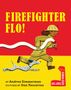 Andrea Zimmerman: Firefighter Flo!, Buch