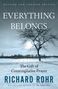 Richard Rohr: Everything Belongs, Buch