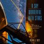 Michael J West: A Sky Wonderful with Stars, Buch