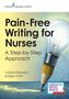 Joseph Perazzo: Pain-Free Writing for Nurses: A Step-By-Step Guide, Buch