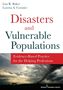 Lisa Baker: Disasters and Vulnerable Populations, Buch