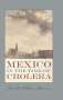 Donald Fithian Stevens: Mexico in the Time of Cholera, Buch
