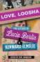Lucia Berlin: Love, Loosha, Buch