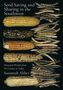 "Seed Saving and Sharing in the Southwest" und "Elemental Wisdom from Pre-Contact to Today" von Susannah Abbey. Gezeigt werden Maiskolben und Hülsen., Buch