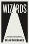 Brian Fairbanks: Wizards, Buch