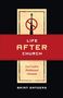 Brian Sanders: Life After Church, Buch