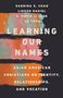Sabrina S Chan: Learning Our Names, Buch