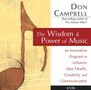 Don Campbell: Wisdom and Power of Music: An Innovative Program to Enhance Your Health, Creativity, and Communication, CD