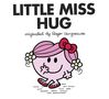 „LITTLE MISS HUG, originated by Roger Hargreaves“. Eine rosa Figur mit pinkem Haar, roter Schleife und Blume.