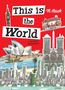 Miroslav Sasek: This is the World, Buch
