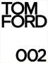 Bridget Foley: Tom Ford 002, Buch