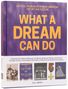 Oben: "NATIONAL MUSEUM OF AFRICAN AMERICAN HISTORY AND CULTURE". Groß "WHAT A DREAM CAN DO". Unten Objekte und Fotos., Buch