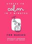 Janey Lee Grace: Stress to Calm in 7 Minutes for Nurses, Buch