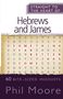 Phil Moore: Straight to the Heart of Hebrews and James, Buch