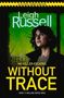 Leigh Russell: Without Trace, Buch