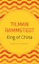 Tilman Rammstedt: The King of China, Buch