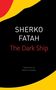 Sherko Fatah: The Dark Ship, Buch