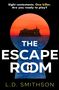 L. D. Smithson: The Escape Room, Buch