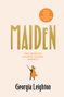 Georgia Leighton: Maiden, Buch