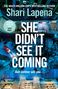 Shari Lapena: She Didn't See It Coming, Buch