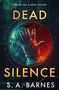 S. A. Barnes: Dead Silence, Buch