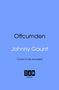 Johnny Gaunt: Offcumden, Buch