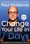 Text: “Paul McKenna: Change Your Life in 7 Days”. Ein Mann mit Brille vor blauem Hintergrund, Kreis mit "Fully Revised".