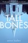 Anna Bailey: Tall Bones, Buch