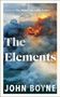 John Boyne: The Elements, Buch