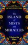 Victoria Mas: The Island of Mists and Miracles, Buch
