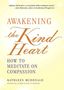 Kathleen McDonald: Awakening the Kind Heart: How to Meditate on Compassion, Buch