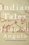 Jaime De Angulo: Indian Tales, Buch
