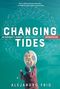 Alejandro Frid: Changing Tides: An Ecologist's Journey to Make Peace with the Anthropocene, Buch