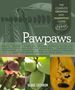 Blake Cothron: Pawpaws: The Complete Growing and Marketing Guide, Buch